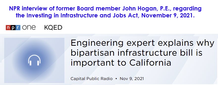 NPR interview of former Board member John Hogan, P.E., regarding the Investing in Infrastructure and Jobs Act, November 9, 2021.